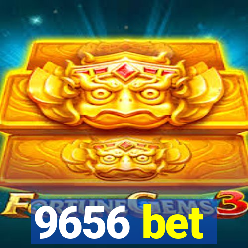 9656 bet